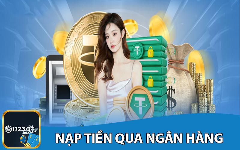 Nạp tiền qua ngân hàng